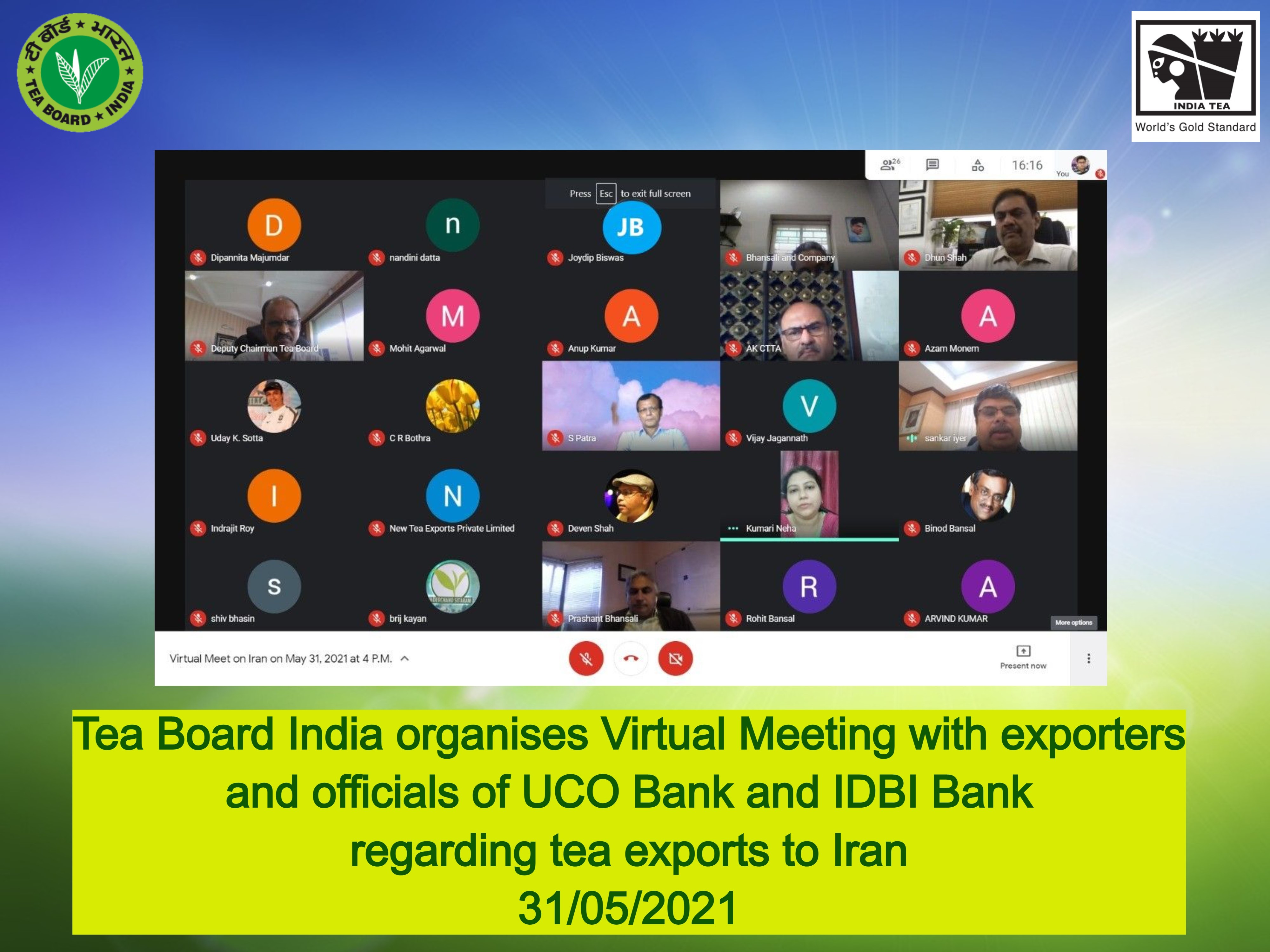 Tea Board India organizes Virtual Meeting with exporters and officials of UCO Bank and IDBI Bank regarding tea exports to Iran 31/05/2021